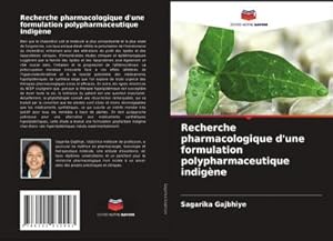 Seller image for Recherche pharmacologique d'une formulation polypharmaceutique indigne for sale by BuchWeltWeit Ludwig Meier e.K.