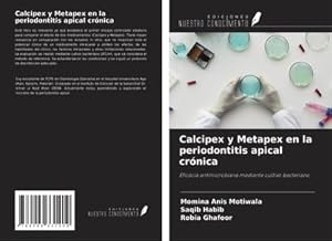 Seller image for Calcipex y Metapex en la periodontitis apical crnica for sale by BuchWeltWeit Ludwig Meier e.K.