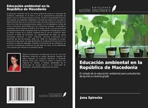 Bild des Verkufers fr Educacin ambiental en la Repblica de Macedonia zum Verkauf von BuchWeltWeit Ludwig Meier e.K.