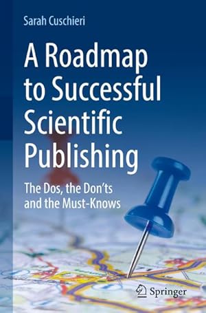 Image du vendeur pour A Roadmap to Successful Scientific Publishing mis en vente par BuchWeltWeit Ludwig Meier e.K.