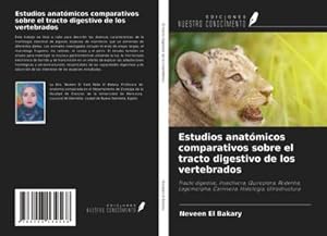 Seller image for Estudios anatmicos comparativos sobre el tracto digestivo de los vertebrados for sale by BuchWeltWeit Ludwig Meier e.K.