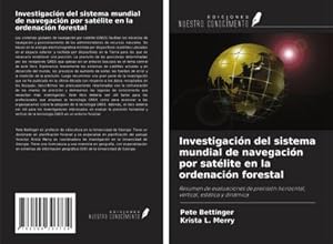 Seller image for Investigacin del sistema mundial de navegacin por satlite en la ordenacin forestal for sale by BuchWeltWeit Ludwig Meier e.K.