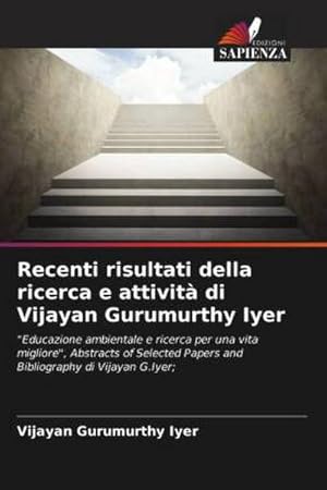 Image du vendeur pour Recenti risultati della ricerca e attivit di Vijayan Gurumurthy Iyer mis en vente par BuchWeltWeit Ludwig Meier e.K.