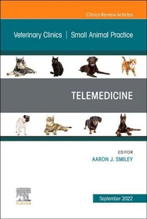 Seller image for Telemedicine, An Issue of Veterinary Clinics of North America: Small Animal Practice for sale by BuchWeltWeit Ludwig Meier e.K.