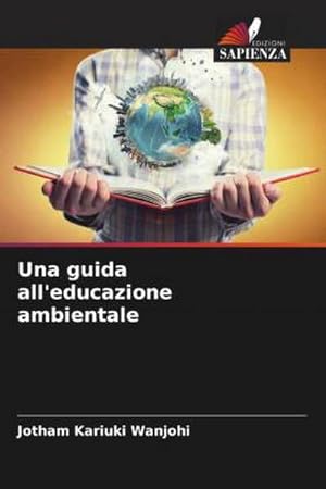 Seller image for Una guida all'educazione ambientale for sale by BuchWeltWeit Ludwig Meier e.K.