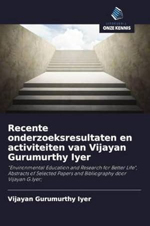 Image du vendeur pour Recente onderzoeksresultaten en activiteiten van Vijayan Gurumurthy Iyer mis en vente par BuchWeltWeit Ludwig Meier e.K.