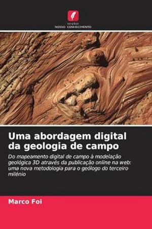 Seller image for Uma abordagem digital da geologia de campo for sale by BuchWeltWeit Ludwig Meier e.K.