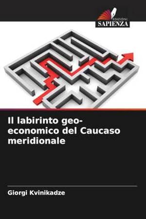 Seller image for Il labirinto geo-economico del Caucaso meridionale for sale by BuchWeltWeit Ludwig Meier e.K.