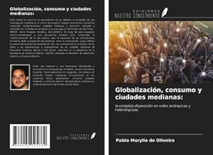 Seller image for Globalizacin, consumo y ciudades medianas: for sale by BuchWeltWeit Ludwig Meier e.K.