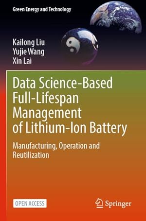 Bild des Verkufers fr Data Science-Based Full-Lifespan Management of Lithium-Ion Battery zum Verkauf von BuchWeltWeit Ludwig Meier e.K.