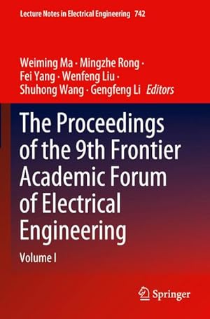 Immagine del venditore per The Proceedings of the 9th Frontier Academic Forum of Electrical Engineering venduto da BuchWeltWeit Ludwig Meier e.K.