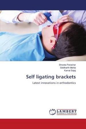 Imagen del vendedor de Self ligating brackets a la venta por BuchWeltWeit Ludwig Meier e.K.