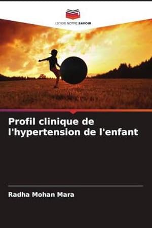 Seller image for Profil clinique de l'hypertension de l'enfant for sale by BuchWeltWeit Ludwig Meier e.K.
