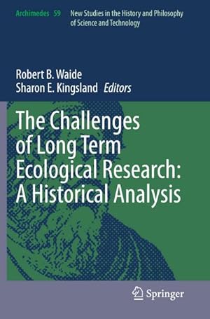 Seller image for The Challenges of Long Term Ecological Research: A Historical Analysis for sale by BuchWeltWeit Ludwig Meier e.K.