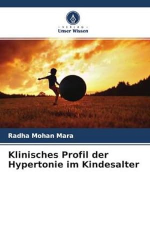 Immagine del venditore per Klinisches Profil der Hypertonie im Kindesalter venduto da BuchWeltWeit Ludwig Meier e.K.