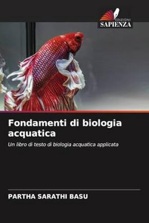Seller image for Fondamenti di biologia acquatica for sale by BuchWeltWeit Ludwig Meier e.K.