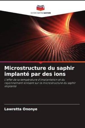 Image du vendeur pour Microstructure du saphir implant par des ions mis en vente par BuchWeltWeit Ludwig Meier e.K.