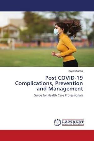 Seller image for Post COVID-19 Complications, Prevention and Management for sale by BuchWeltWeit Ludwig Meier e.K.