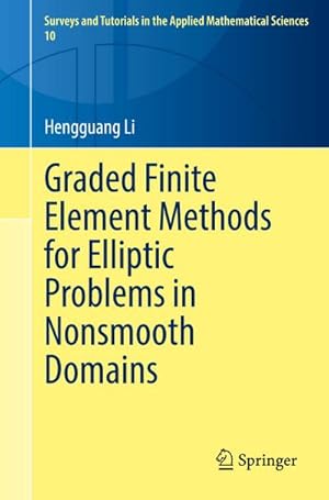 Bild des Verkufers fr Graded Finite Element Methods for Elliptic Problems in Nonsmooth Domains zum Verkauf von BuchWeltWeit Ludwig Meier e.K.