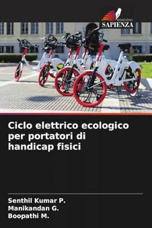 Immagine del venditore per Ciclo elettrico ecologico per portatori di handicap fisici venduto da BuchWeltWeit Ludwig Meier e.K.