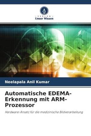 Seller image for Automatische EDEMA-Erkennung mit ARM-Prozessor for sale by BuchWeltWeit Ludwig Meier e.K.