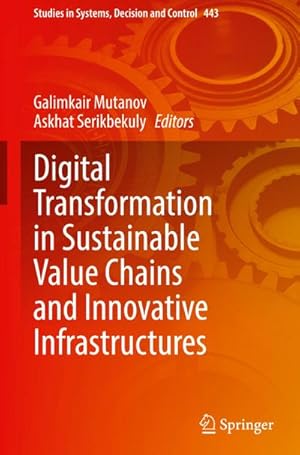 Immagine del venditore per Digital Transformation in Sustainable Value Chains and Innovative Infrastructures venduto da BuchWeltWeit Ludwig Meier e.K.