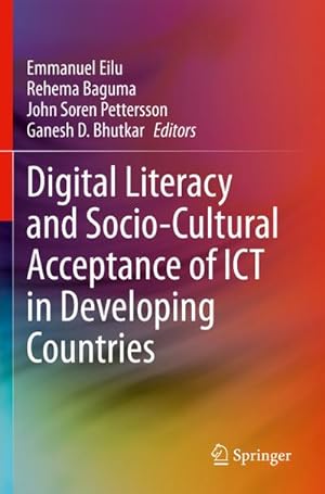 Bild des Verkufers fr Digital Literacy and Socio-Cultural Acceptance of ICT in Developing Countries zum Verkauf von BuchWeltWeit Ludwig Meier e.K.