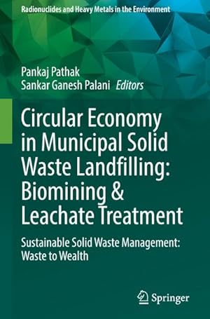 Image du vendeur pour Circular Economy in Municipal Solid Waste Landfilling: Biomining & Leachate Treatment mis en vente par BuchWeltWeit Ludwig Meier e.K.