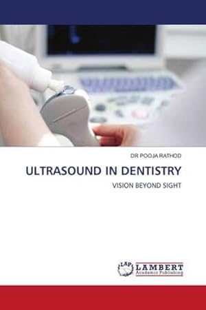 Image du vendeur pour ULTRASOUND IN DENTISTRY mis en vente par BuchWeltWeit Ludwig Meier e.K.