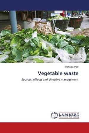 Imagen del vendedor de Vegetable waste a la venta por BuchWeltWeit Ludwig Meier e.K.