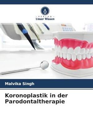 Seller image for Koronoplastik in der Parodontaltherapie for sale by BuchWeltWeit Ludwig Meier e.K.