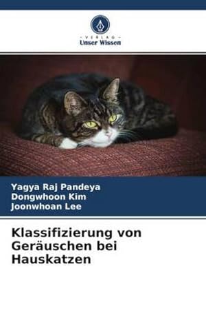 Bild des Verkufers fr Klassifizierung von Geruschen bei Hauskatzen zum Verkauf von BuchWeltWeit Ludwig Meier e.K.