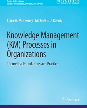 Seller image for Knowledge Management (KM) Processes in Organizations for sale by BuchWeltWeit Ludwig Meier e.K.