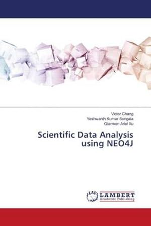 Image du vendeur pour Scientific Data Analysis using NEO4J mis en vente par BuchWeltWeit Ludwig Meier e.K.