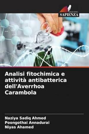Seller image for Analisi fitochimica e attivit antibatterica dell'Averrhoa Carambola for sale by BuchWeltWeit Ludwig Meier e.K.