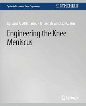 Image du vendeur pour Engineering the Knee Meniscus mis en vente par BuchWeltWeit Ludwig Meier e.K.