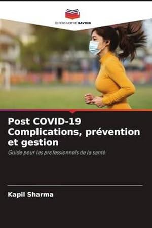 Seller image for Post COVID-19 Complications, prvention et gestion for sale by BuchWeltWeit Ludwig Meier e.K.