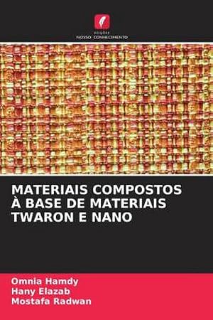 Imagen del vendedor de MATERIAIS COMPOSTOS � BASE DE MATERIAIS TWARON E NANO a la venta por BuchWeltWeit Ludwig Meier e.K.