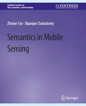 Seller image for Semantics in Mobile Sensing for sale by BuchWeltWeit Ludwig Meier e.K.