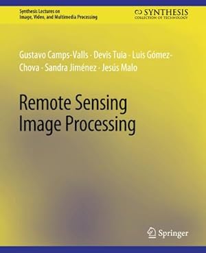 Immagine del venditore per Remote Sensing Image Processing venduto da BuchWeltWeit Ludwig Meier e.K.