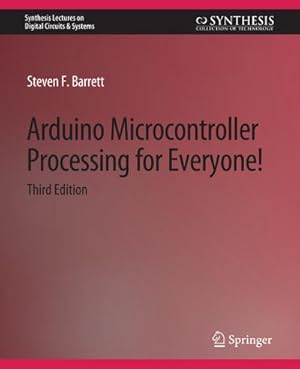 Imagen del vendedor de Arduino Microcontroller Processing for Everyone! Third Edition a la venta por BuchWeltWeit Ludwig Meier e.K.