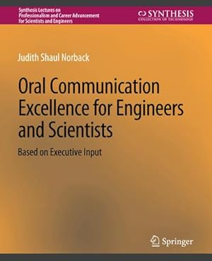 Seller image for Oral Communication Excellence for Engineers and Scientists for sale by BuchWeltWeit Ludwig Meier e.K.