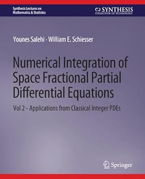 Image du vendeur pour Numerical Integration of Space Fractional Partial Differential Equations mis en vente par BuchWeltWeit Ludwig Meier e.K.