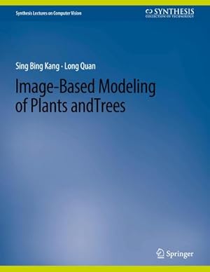 Seller image for Image-Based Modeling of Plants and Trees for sale by BuchWeltWeit Ludwig Meier e.K.
