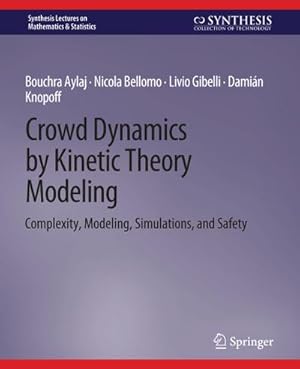 Seller image for Crowd Dynamics by Kinetic Theory Modeling for sale by BuchWeltWeit Ludwig Meier e.K.