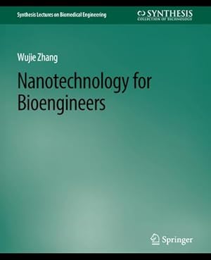 Immagine del venditore per Nanotechnology for Bioengineers venduto da BuchWeltWeit Ludwig Meier e.K.