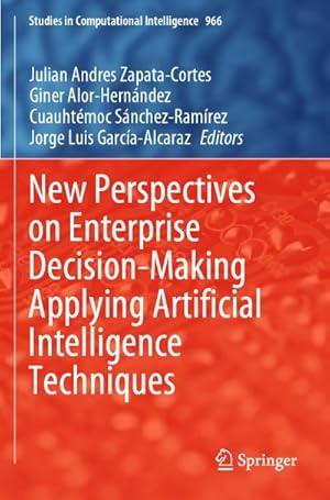 Imagen del vendedor de New Perspectives on Enterprise Decision-Making Applying Artificial Intelligence Techniques a la venta por BuchWeltWeit Ludwig Meier e.K.