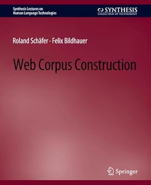 Seller image for Web Corpus Construction for sale by BuchWeltWeit Ludwig Meier e.K.