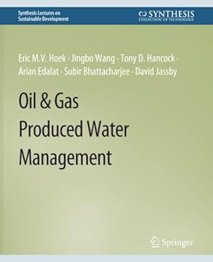 Immagine del venditore per Oil & Gas Produced Water Management venduto da BuchWeltWeit Ludwig Meier e.K.