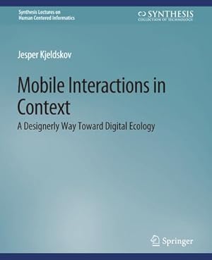 Immagine del venditore per Mobile Interactions in Context venduto da BuchWeltWeit Ludwig Meier e.K.